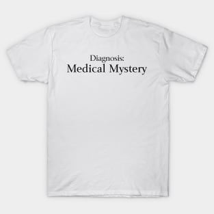 Diagnosis Medical Mystery T-Shirt